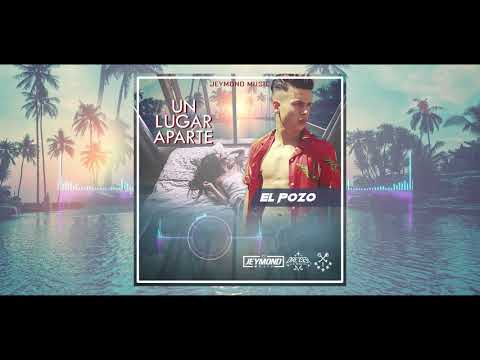 UN LUGAR APARTE - ELPOZO (JEYMOND MUSIC)