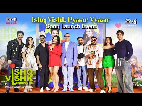 Ishq Vishk Pyaar Vyaar Song Launch Event | Ishq Vishk Rebound | Rohit, Pashmina, Jibraan, Naila