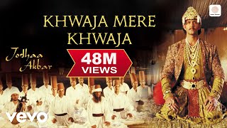 Khwaja Mere Khwaja - Jodhaa Akbar|@A. R. Rahman|Hrithik Roshan|Aishwarya Rai