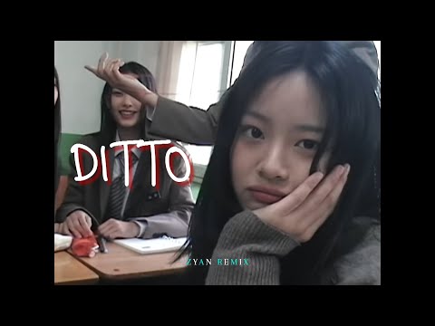 NewJeans(뉴진스) - Ditto Remix (Prod.ZYAN)