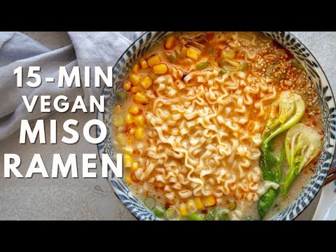 15-minute Vegan Miso Ramen with silky smooth broth