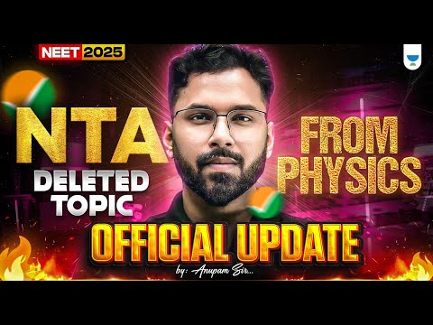 NEET 2025 Deleted Topics for Physics | NEET 2025 Syllabus Update | Anupam Upadhayay