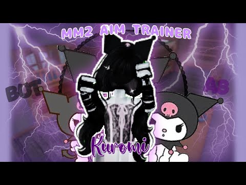 ˗ˏˋ꒰ა MM2 AIM TRAINER but as KUROMI.ᐟ ໒꒱ˎˊ˗ [Roblox MM2 AIM TRAINER]