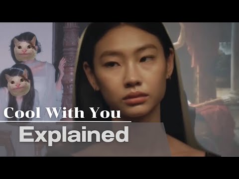 MV Storyline ‘Cool With You’ Explained