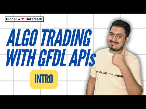 GET READY to DOMINATE Algo Trading with GFDL APIs in 2025!