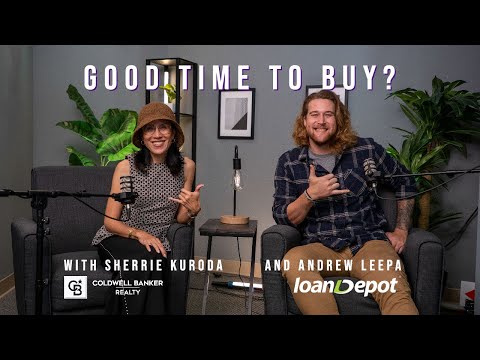 Still a good time to buy? Sherrie Kuroda and Andrew Leepa | Loan Depot Hawaii