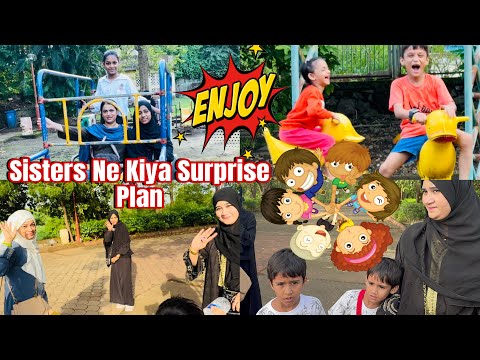 Sisters 👯‍♀️ 👯‍♀️Ne A Kar Diya Chanak Surprise😲| Bacho Ne Kiya Jum Kar Masti | Alhumdulillah 🤲🏻