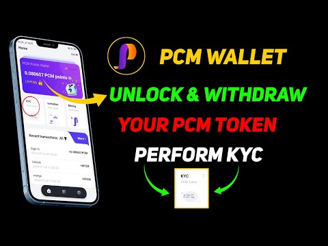 Pcm wallet token unlock - Pcm token kyc process - Pcm token withdrawal - Hassan Crypto Official