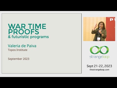 "War Time Proofs and Futuristic Programs" by Valeria de Paiva