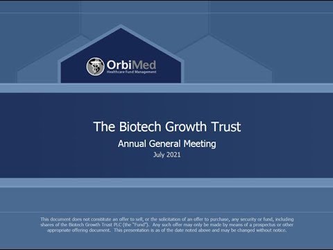 The Biotech Growth Trust - AGM & Investor Presentation - 14th July 2021