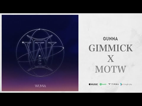 GIMMICK x MOTW - Gunna (That Transition! #46)