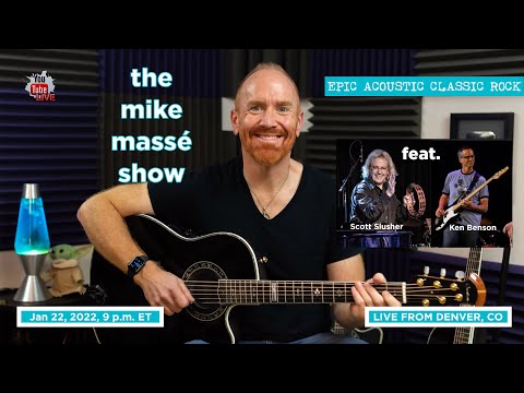 Epic Acoustic Classic Rock Live Stream: Mike Massé Show Episode 209, w/ Scott Slusher and Ken Benson