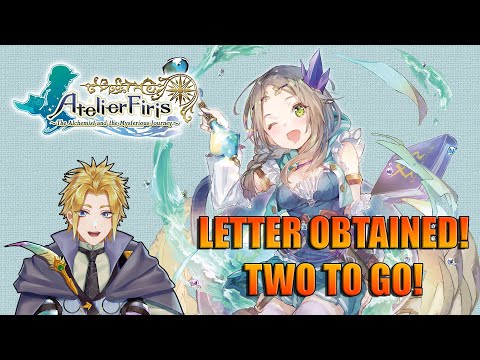 Two More Letters to Obtain! On Our Way to the Alchemy Exam!【Atelier Firis】