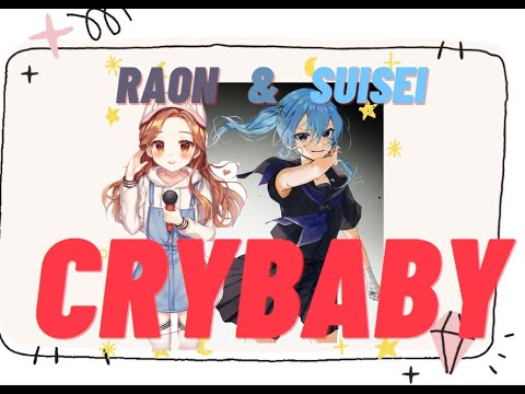 「Cry Baby」mashup covered by Suisei & Raon Lee with color-coded lyrics romanji/Eng [Official髭男dism]