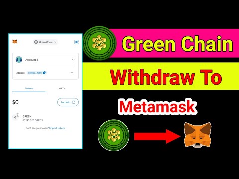 Green Chain Withdraw  || green chain withdraw to metamask || How To Withdraw Green Chain Token.