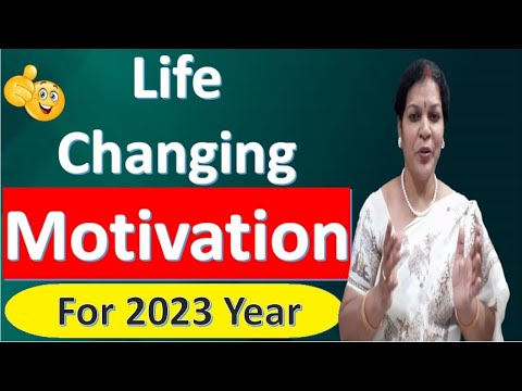 Life Changing Motivation For 2023 Year