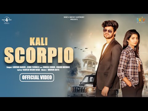 Kali Scorpio (Official Video) Arvind Jangir | Ashu Twinkle | Mad4Music  | Latest Haryanvi Songs 2023