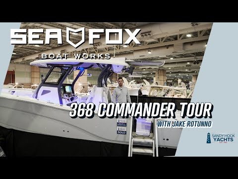 Discover the 2024 Sea Fox 368 Commander | In-Depth Tour with Jake Rotunno | Sandy Hook Yachts