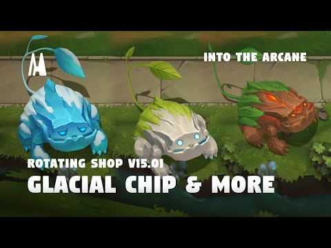 GLACIAL CHIP & MORE - ROTATING SHOP 25.S1.1 | TFT SET 13