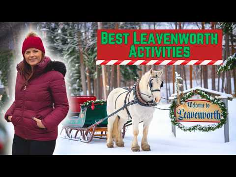 BEST Activities in Leavenworth Washington you HAVE TO DO