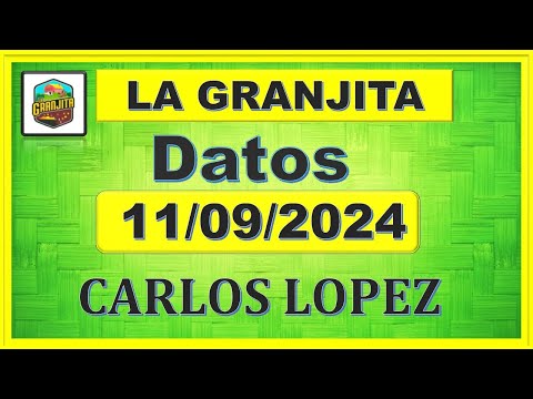 LA GRANJITA MIÉRCOLES 11/09/2024 - 【DATOS】✅  CARLOS LOPEZ