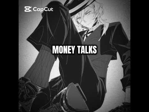 #ChuuyaNakahara 😍 // Money talks#bsd #bungoustraydogs #chuuya