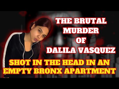 $H0T AND LEFT FOR D34D IN AN EMPTY BRONX APARTMENT: The DALILA VASQUEZ Story