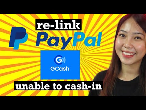 HOW TO RE-LINK PAYPAL TO GCASH [TAGALOG TUTORIAL 2022]