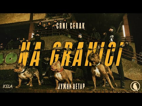 CRNI CERAK - NA GRANICI (JUŽNI VETAR: NA GRANICI - OFFICIAL SOUNDTRACK)