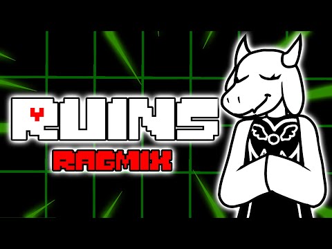 Ruins RAGMIX - Undertale