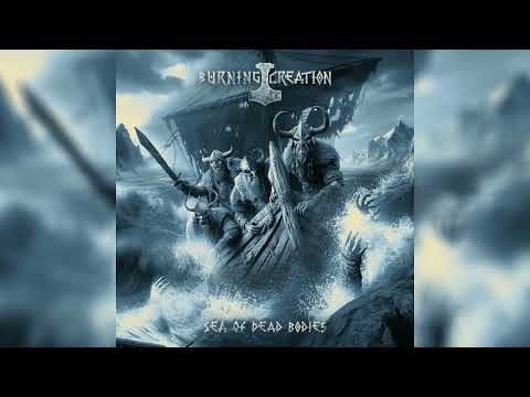 Burning Creation (Pol) - Sea of Dead Bodies (Album 2024)