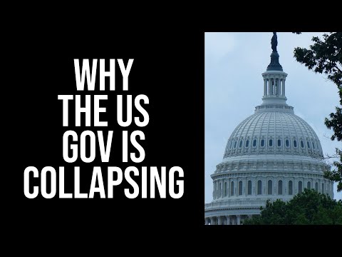 Why the US Gov is collapsing