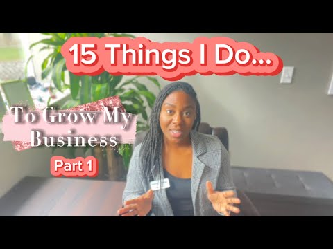 Things I Do To Grow My Business (Part 1)