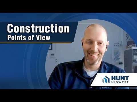 Construction Points of View: Hunt Midwest