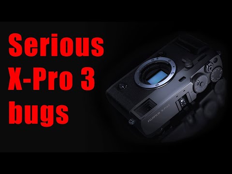 Serious Fujifilm X-Pro 3 bugs - bent titanium, glowing EVFs