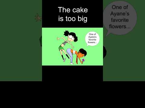 The cake is too big