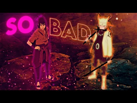 So Bad - Naruto [AMV/Edit]!