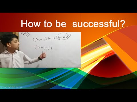 How to be successful?