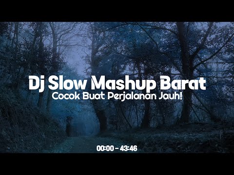 DJ Slow Mashup Full Album ❗ Cocok Buat Di Perjalanan Jauh🎧