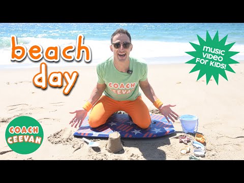 NEW! Beach Day - Music Video Made For Kids! Family Friendly Song by Coach Ceevan #YouTubeKids #Beach