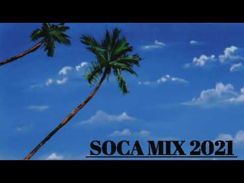 SOCA MIX 2021 |  KES,MACHEL,NALIAH | by Ryan