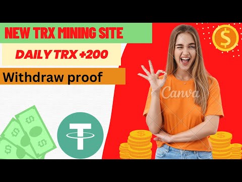 New tron trx mining site today | trx mining website | live withdraw