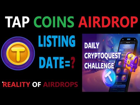 Tap Coins Listing Date || Tap Coin New Updates || Every Day Add New Task Why ?