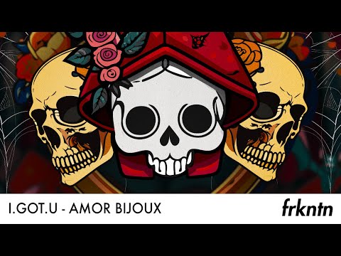 I.GOT.U - Amor Bijoux (Official Audio)