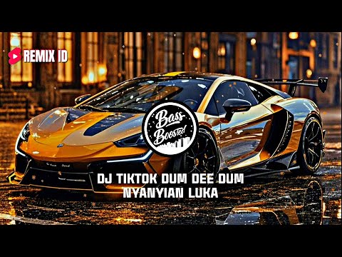 DJ TikTok Dum Dee Dum Jedag Jedug Bass Balyer ❗Nyanyian Luka