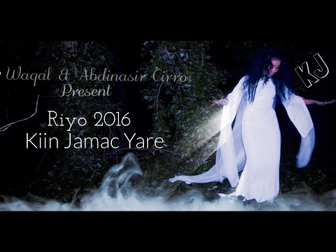 RIYO by KIIN JAMA YARE | Official Music Video 2016