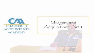 Mergers and Acquisitions Part 1