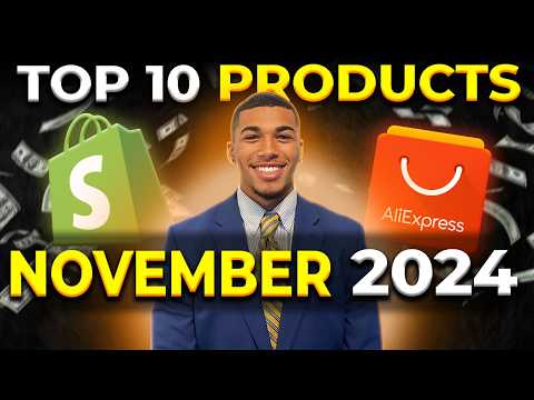 ⭐️ TOP 10 PRODUCTS TO SELL IN NOVEMBER 2024 | DROPSHIPPING SHOPIFY