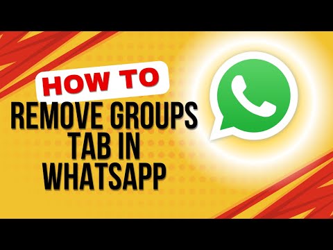 How to Remove the Groups Tab in WhatsApp - Quick & Easy Guide!