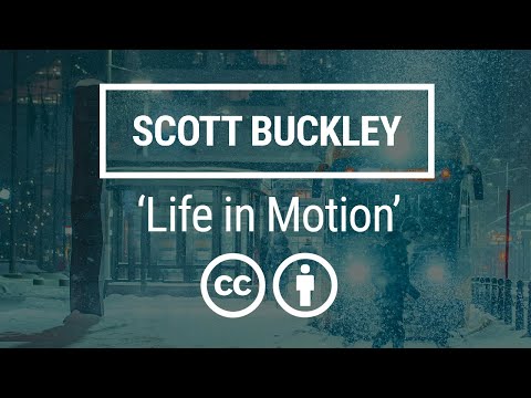 'Life In Motion' [Bittersweet Neoclassical CC-BY] - Scott Buckley